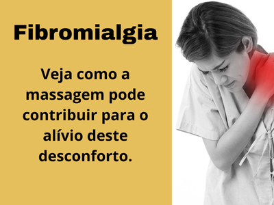 Fibromialgia: Como a Massagem pode te ajudar?